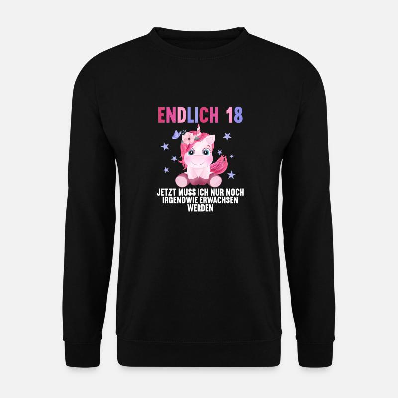 18 Jahre Nur noch erwachsen werden 18. Geburtstag - Unisex Pullover - Schwarz
