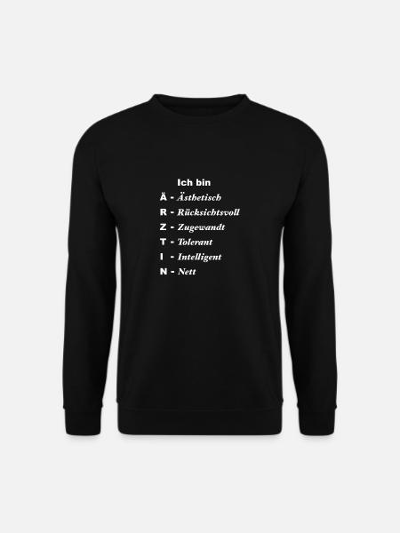 Ich bin Ärztin ästhetisch, intelligent, nett etc. - Unisex Pullover - Schwarz