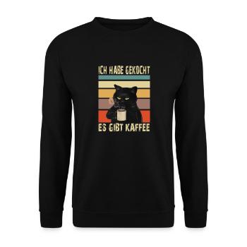 Katze mit Kaffee- Ich habe gekocht. Es Gibt Kaffee - Unisex Pullover - Schwarz - Vorne - Alina (178cm) & Michal (187cm)