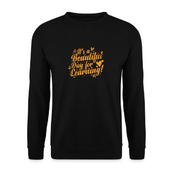 C’est une belle journée pour apprendre la profession - Sweat-shirt Unisexe - noir - Devant - Alina (178cm) & Michal (187cm)