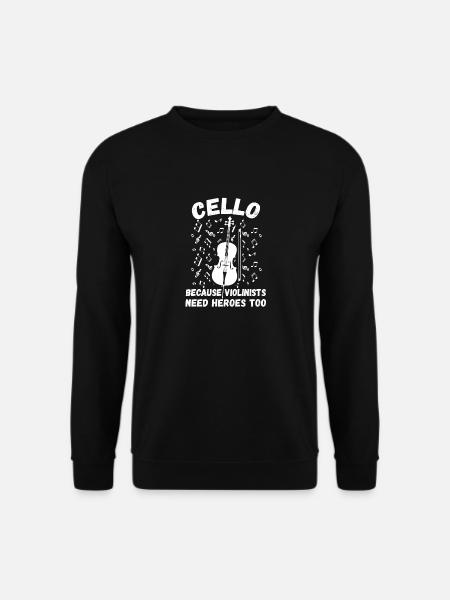Because Violinists Need Heros Too Lustiger Cellist - Unisex Pullover - Schwarz
