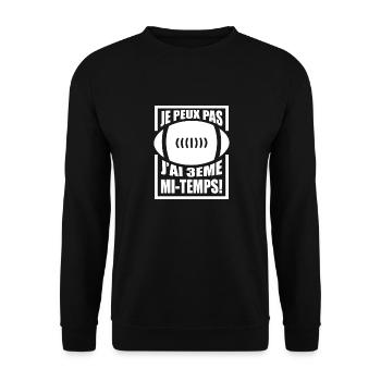 Je Peux Pas J'Ai 3ème mi-Temps - Sweat-shirt Unisexe - noir - Devant - Alina (178cm) & Michal (187cm)