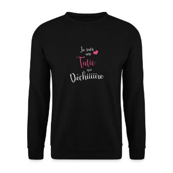 Je Suis Une Tatie Qui Déchire, Tata - Sweat-shirt Unisexe - noir - Devant - Alina (178cm) & Michal (187cm)