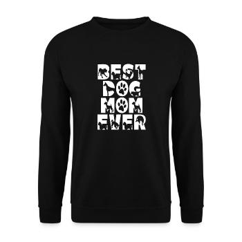 Best Dog Mom Ever. Dogmother Geburtstag Hunde Mama - Unisex Pullover - Schwarz - Vorne - Alina (178cm) & Michal (187cm)