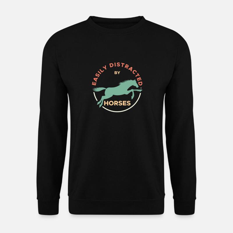 Easily Distracted By Horses Horse Rider Horses - Unisex Pullover - Schwarz
