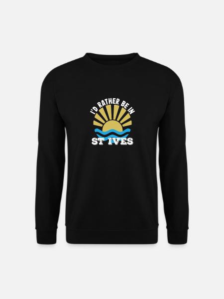 St Ives - Cornwall - Ich wäre lieber in St Ives - Unisex Pullover - Schwarz