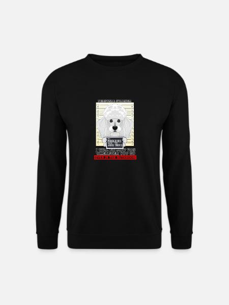 Poodle Personal Stalker Ill Follow You Wherever - Unisex Pullover - Schwarz