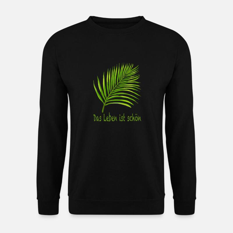 Das Leben ist schön - Unisex Pullover - Schwarz