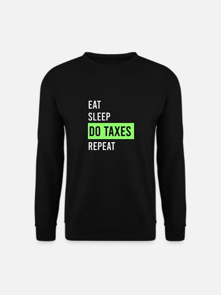 Eat sleep do taxes repeat - Unisex Sweatshirt - black