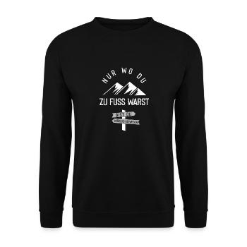 Du Zu Fuss Warst Wanderer Berge - Unisex Pullover - Schwarz - Vorne - Alina (178cm) & Michal (187cm)