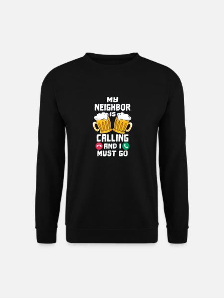 Drinking with the neighbors - Unisex Sweatshirt - black