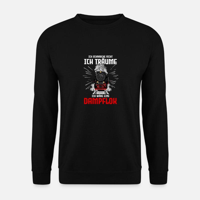 Dampflok Ich Schnarche Nicht Eisenbahn T-Shirt - Unisex Pullover - Schwarz