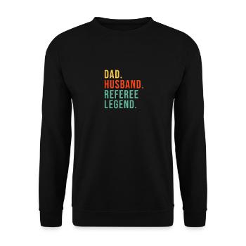Papa Ehemann Schiedsrichter Legende Schiri - Unisex Pullover - Schwarz - Vorne - Alina (178cm) & Michal (187cm)