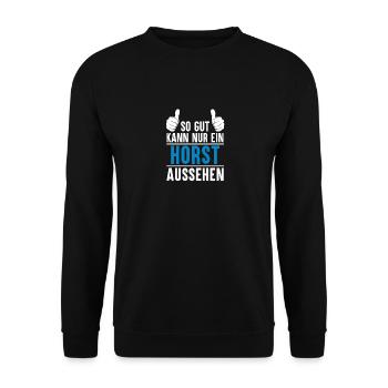 Horst Name Geschenkidee Horst Geschenk Vorname - Unisex Pullover - Schwarz - Vorne - Alina (178cm) & Michal (187cm)