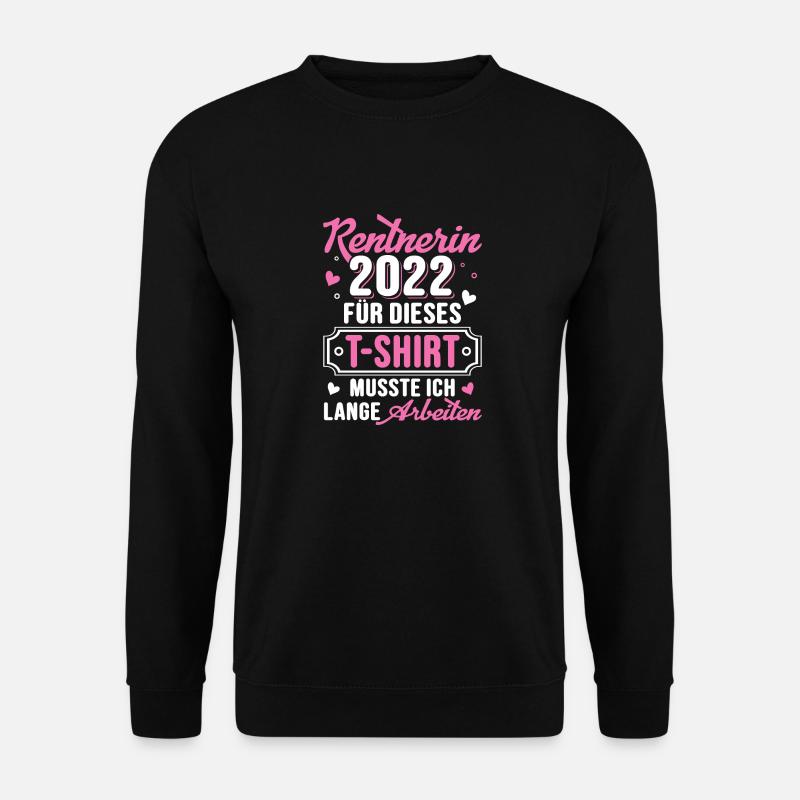 Rentnerin 2022 Lustiges Renteneintritt Frauen - Unisex Pullover - Schwarz