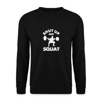 Motivational Fitness Gym Lovers Squats Shut Up - Unisex Sweatshirt - black - Front - Alina (178cm) & Michal (187cm)