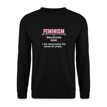 Feminism Definition Unrestricted Women's Rights - Unisex Sweatshirt - black - Front - Alina (178cm) & Michal (187cm)