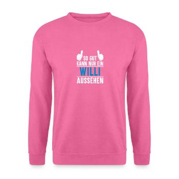 Willi Name Geschenkidee Willi Geschenk Vorname - Unisex Pullover - Pink - Vorne