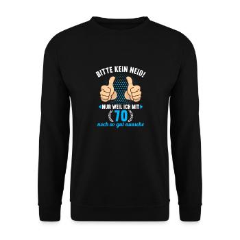 Bitte Kein Neid 70 Jahre alt 70.Geburtstag - Unisex Pullover - Schwarz - Vorne - Alina (178cm) & Michal (187cm)
