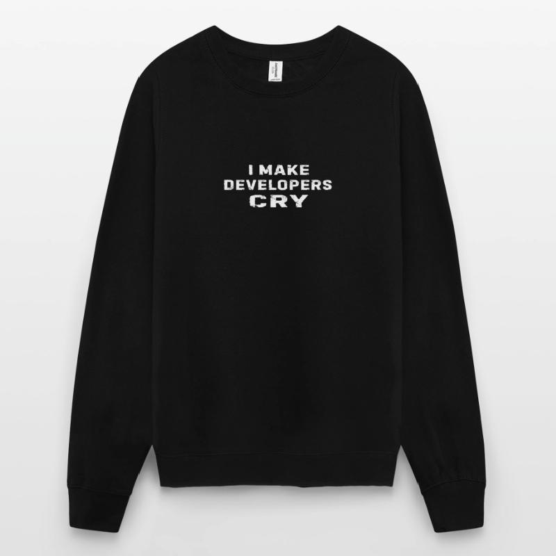 QA Engineer Funny I Make Developers Cry Programmin Unisex Sweatshirt