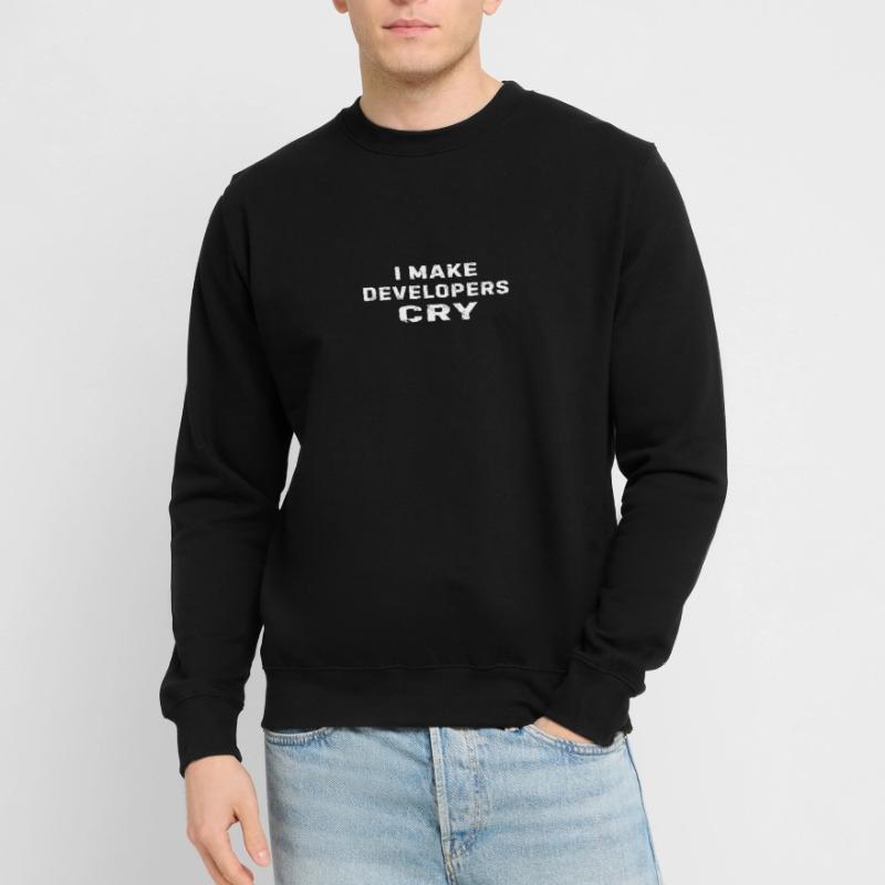 QA Engineer Funny I Make Developers Cry Programmin Unisex Sweatshirt