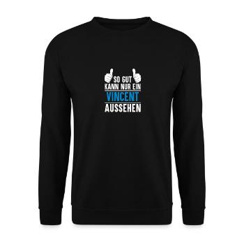 Vincent Name Geschenkidee Vincent Geschenk Vorname - Unisex Pullover - Schwarz - Vorne - Alina (178cm) & Michal (187cm)
