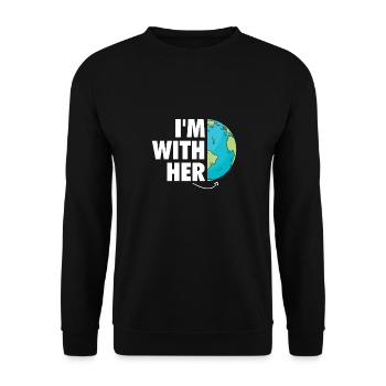 I'm With Her Earth Environment Awareness Earth Day - Sweat-shirt Unisexe - noir - Devant - Alina (178cm) & Michal (187cm)