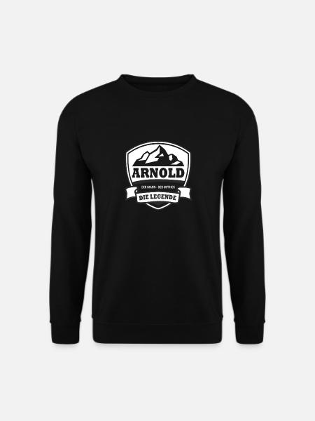 Vorname Arnold Der Mann Der Mythos Die Legende - Unisex Pullover - Schwarz