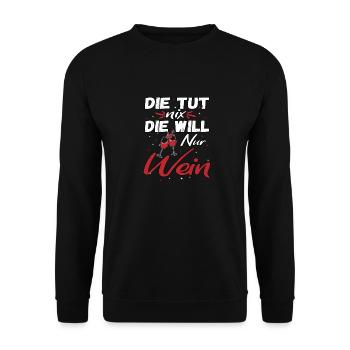 Die tut nix die will nur Wein - Unisex Pullover - Schwarz - Vorne - Alina (178cm) & Michal (187cm)