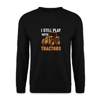 I Still Play With Tractors Animal Farming Farm Cat - Unisex Pullover - Schwarz - Vorne - Alina (178cm) & Michal (187cm)