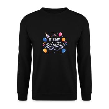 It's my birthday - Unisex Sweatshirt - black - Front - Alina (178cm) & Michal (187cm)