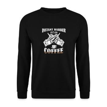 Instant Barber Just Add Coffee Hair Cutting Barbe - Unisex Pullover - Schwarz - Vorne - Alina (178cm) & Michal (187cm)