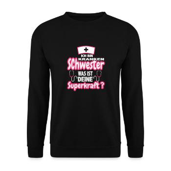 Krankenschwester spruch was ist deine Superkraft - Unisex Pullover - Schwarz - Vorne - Alina (178cm) & Michal (187cm)