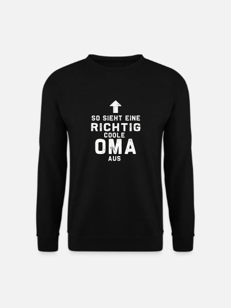 So sieht eine Richtig Coole OMA aus - Unisex Pullover - Schwarz