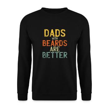 Dads with Beards are Better Fathers Day - Unisex Sweatshirt - black - Front - Alina (178cm) & Michal (187cm)