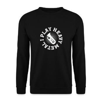 I Play Heavy Metal Tuba Player Tubist - Unisex Sweatshirt - black - Front - Alina (178cm) & Michal (187cm)