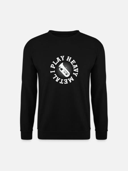 I Play Heavy Metal Tuba Player Tubist - Unisex Pullover - Schwarz