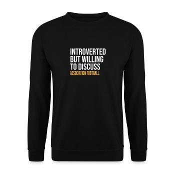 I PAUSED MY ASSOCIATION FOOTBALL TO BE HERE - Unisex Sweatshirt - black - Front - Alina (178cm) & Michal (187cm)