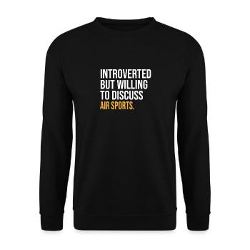 I PAUSED MY AIR SPORTS TO BE HERE - Unisex Sweatshirt - black - Front - Alina (178cm) & Michal (187cm)