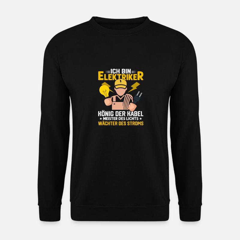 Ich Bin Elektriker König der Kabel Elektro - Unisex Pullover - Schwarz