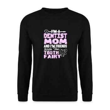 Dentiste Maman & Je suis ami avec la fée des dents - Sweat-shirt Unisexe - noir - Devant - Alina (178cm) & Michal (187cm)