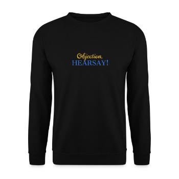 Objection Hearsay - Unisex Pullover - Schwarz - Vorne - Alina (178cm) & Michal (187cm)