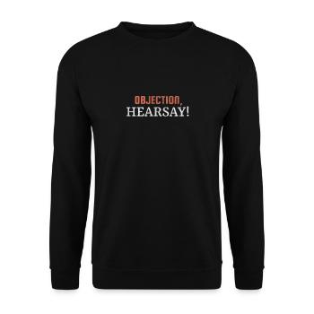 Objection Hearsay! - Unisex Pullover - Schwarz - Vorne - Alina (178cm) & Michal (187cm)
