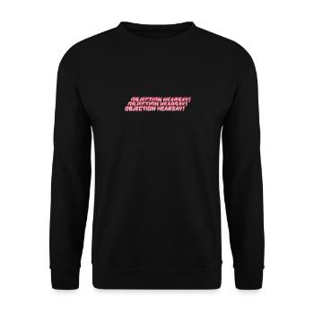 Objection Hearsay - Unisex Pullover - Schwarz - Vorne - Alina (178cm) & Michal (187cm)