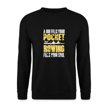 A Job Fills Your Pocket -Rowing Fills Your Soul - Unisex Sweatshirt - black - Front - Alina (178cm) & Michal (187cm)