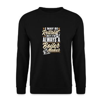 Boilermaker I May Be Retired But I'm Always A - Unisex Sweatshirt - black - Front - Alina (178cm) & Michal (187cm)