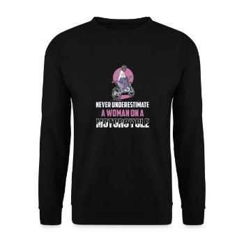 Never Underestimate A Woman On A Motorcycle Biker - Unisex Sweatshirt - black - Front - Alina (178cm) & Michal (187cm)