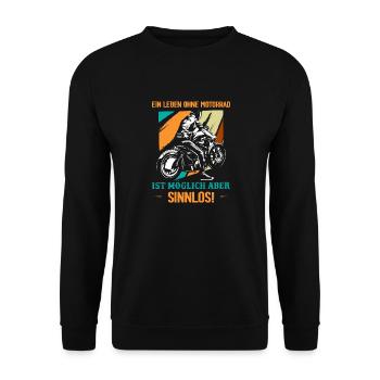 Ein Leben ohne Motorrad ist möglich Aber sinnlos! - Unisex Pullover - Schwarz - Vorne - Alina (178cm) & Michal (187cm)