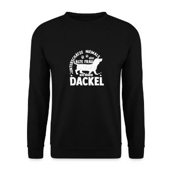 Unterschätze niemals eine alte Frau mit Dackel Mut - Unisex Pullover - Schwarz - Vorne - Alina (178cm) & Michal (187cm)