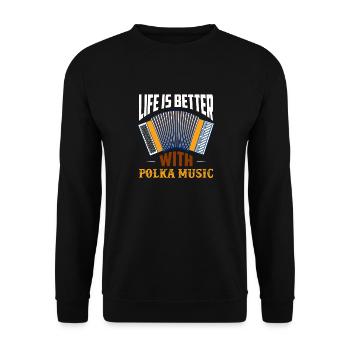Life Is Better With Polka Music Accordion - Unisex Sweatshirt - black - Front - Alina (178cm) & Michal (187cm)